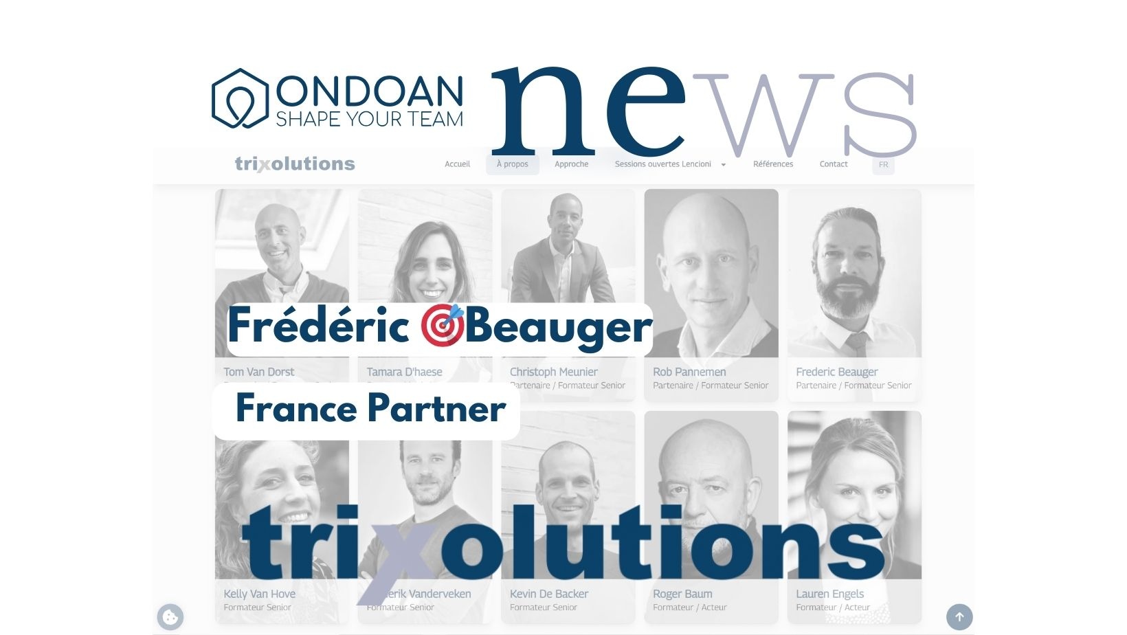 Partenariat avec ondoan shape your team et trixolutions