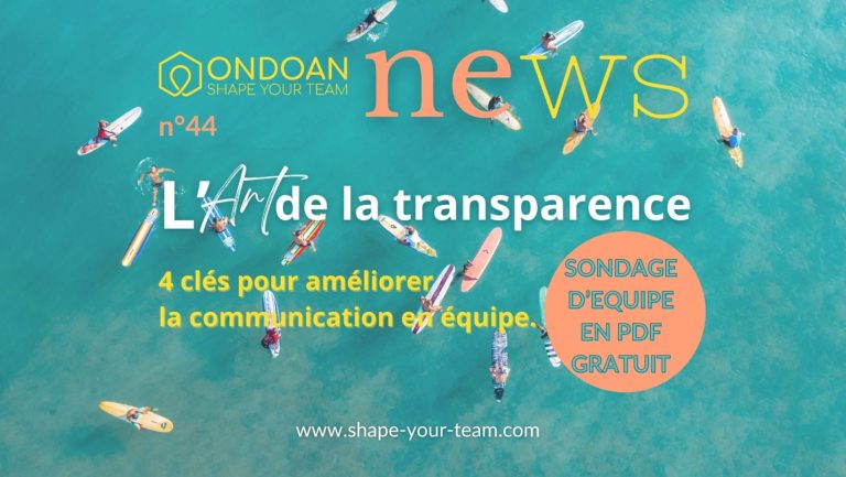 épisode de podcast au coeur de l'équipe, comment améliorer la communication en équipe et l'art de la transparence