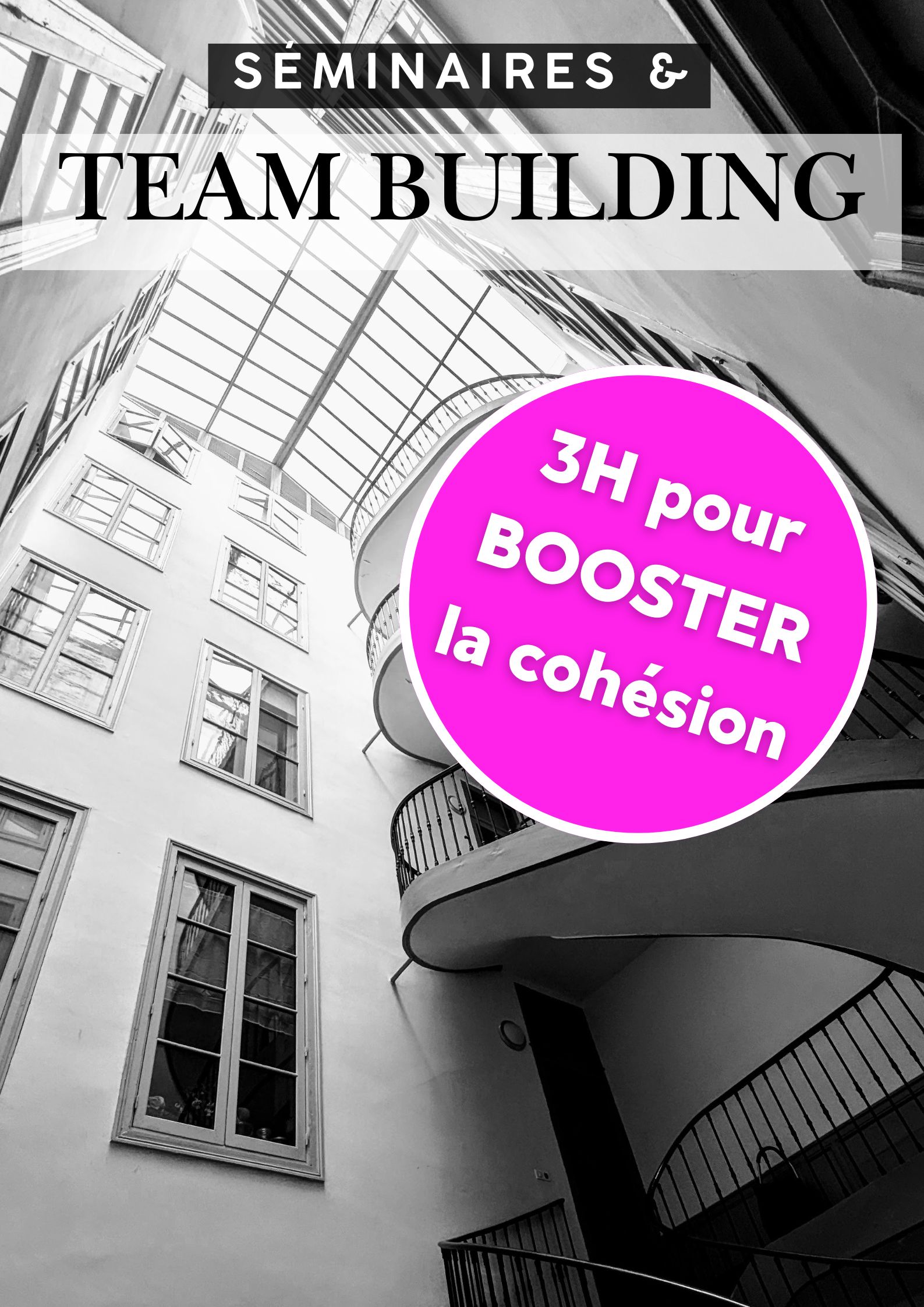 Affiche graphique en noir et blanc d'un intérieur d'immeuble basque, avec un macaron rose indiquant "3H pour booster la cohésion", pour un séminaire ou team building au Pays Basque.